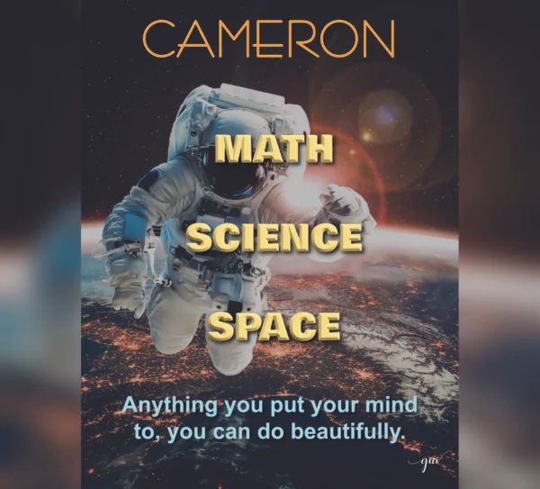 A poster of cameron with the words " math science space " written in front.